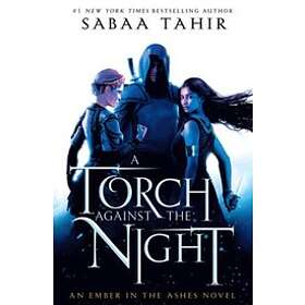 Sabaa Tahir: Torch Against The Night