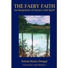 Serena Roney-Dougal: The Faery Faith