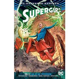 Steve Orlando: Supergirl Vol. 3 (Rebirth)