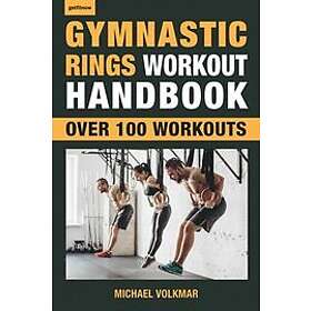 Michael Volkmar: Gymnastic Rings Workout Handbook