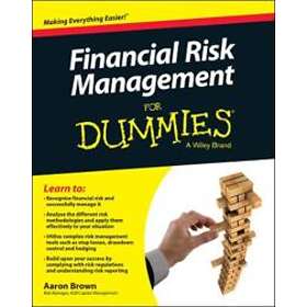 A Brown: Financial Risk Management For Dummies