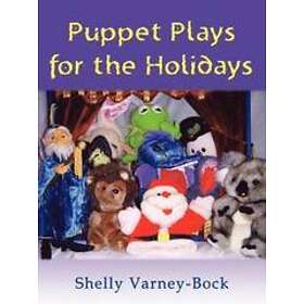 Shelly Varney-Bock: Puppet Plays for the Holidays