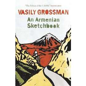 Vasily Grossman: An Armenian Sketchbook