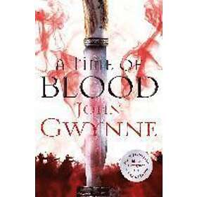 John Gwynne: Time Of Blood
