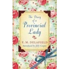 E M Delafield: The Diary Of A Provincial Lady