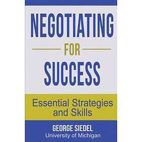 George Siedel: Negotiating for Success