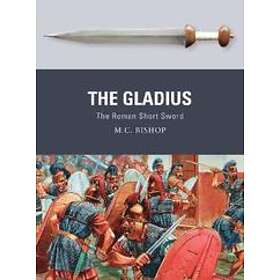 M C Bishop: The Gladius