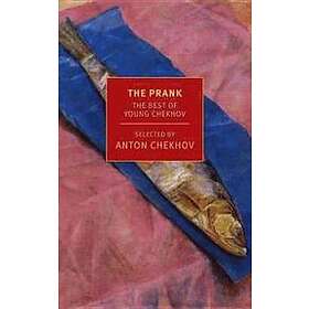 Anton Chekhov: The Prank