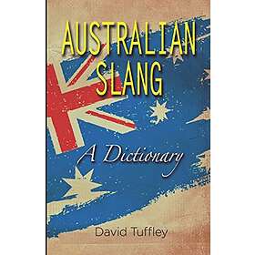 David Tuffley: Australian Slang