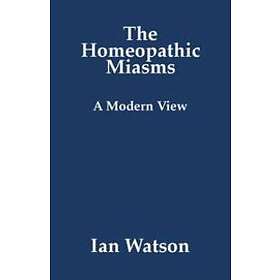 Ian Watson: The Homeopathic Miasms
