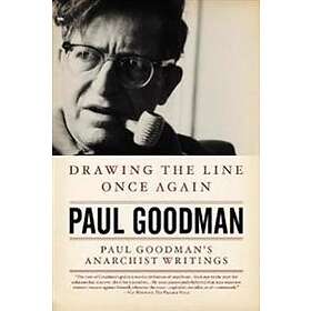 Paul Goodman: Drawing The Line Once Again