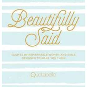 Quotabelle, Pauline Weger, Alicia Williamson: Beautifully Said: Volume 1