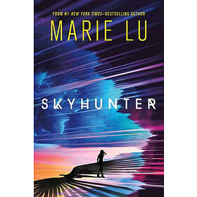 Marie Lu: Skyhunter