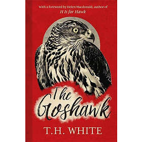 Goshawk With a foreword by Helen Macdonald