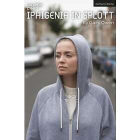 Gary Owen: Iphigenia in Splott