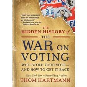 Thom Hartmann: The Hidden History of the War on Voting