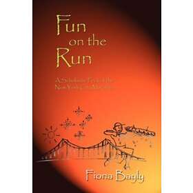 Fiona Bayly: Fun on the Run: A Scholastic Peek at New York City Marathon