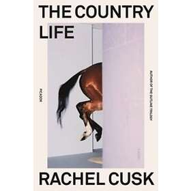 Rachel Cusk: Country Life
