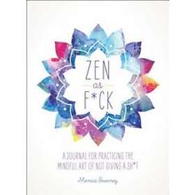 Monica Sweeney: Zen as F*ck
