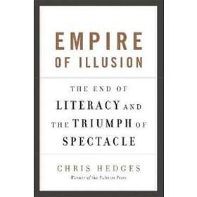 Chris Hedges: Empire of Illusion