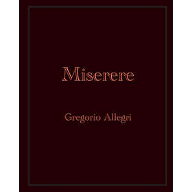 Gregorio Allegri: Miserere: Gregorio Allegri