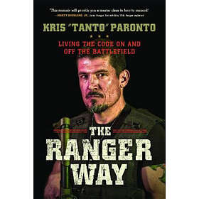 Kris Paronto: The Ranger Way