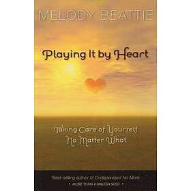 Melody Beattie: Playing It By Heart