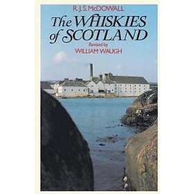 R J S McDowall: The Whiskies of Scotland
