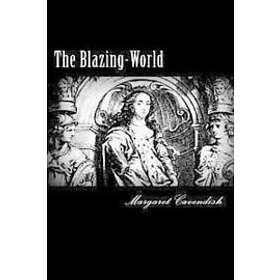 Margaret Cavendish: The Blazing-World