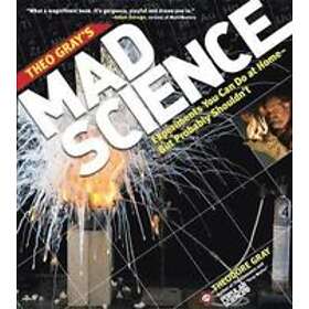Theodore Gray: Theo Gray's Mad Science