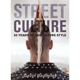 Gavin Baddeley: Street Culture