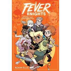 Adam Ellis: Fever Knights
