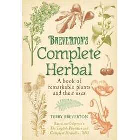 Terry Breverton: Breverton's Complete Herbal