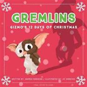 Andrea Robinson, J J Harrison: Gremlins: The Illustrated Storybook
