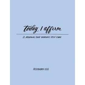 Alexandra Elle: Today I Affirm