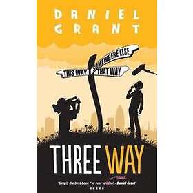 Daniel Grant: Three Way