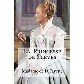 Madame De Ia Fayette: La Princesse de Cleves