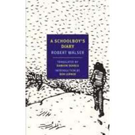 Robert Walser: A Schoolboy's Diary