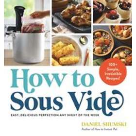 Daniel Shumski: How to Sous Vide