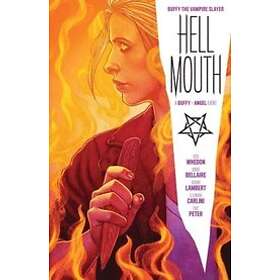 Jordie Bellaire, Jeremy Lambert, Joss Whedon: Buffy the Vampire Slayer/Angel: Hellmouth