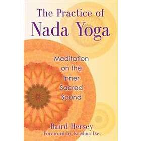 Baird Hersey: The Practice of Nada Yoga