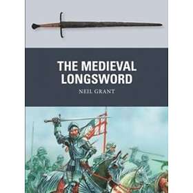 Neil Grant: The Medieval Longsword