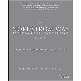 R Spector: The Nordstrom Way to Customer Experience Excellence Creating a Values