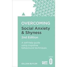 Dr Gillian Butler: Overcoming Social Anxiety and Shyness, 2nd Edition