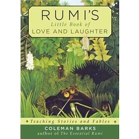 Coleman Barks: Rumi'S Little Book of Love and Laughter