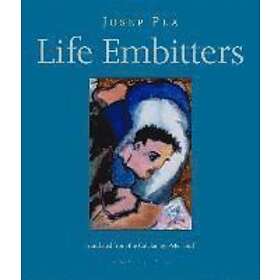 Josep Pla: Life Embitters