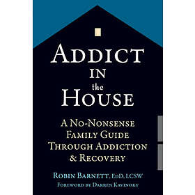 Robin Barnett: Addict in the House