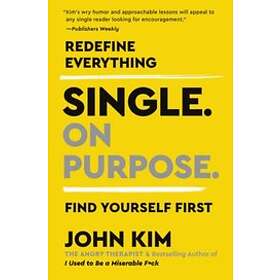 John Kim: Single On Purpose