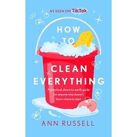 Ann Russell: How to Clean Everything