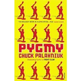 Chuck Palahniuk: Pygmy